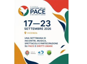 Dal 17 al 23 settembre, Vicenza una città per la pace e per i diritti